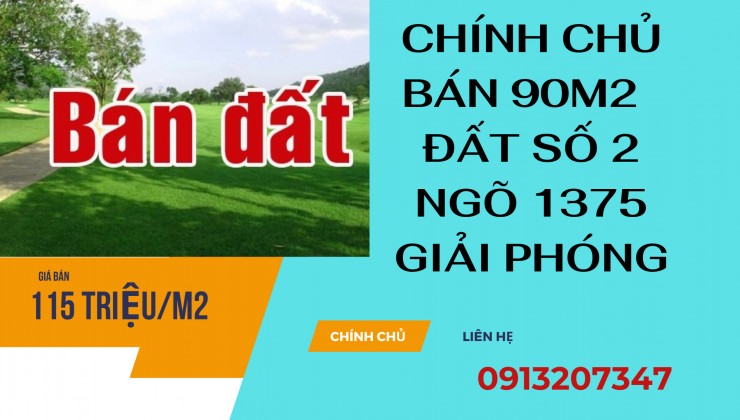 Chính chủ cần bán gấp lô đất 90m2 ngõ 1375 Giải Phóng, Hoàng Mai, Hà Nội