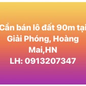 Chính chủ cần bán gấp lô đất 90m tại Giải Phóng, Hoàng Mai, Hà Nội