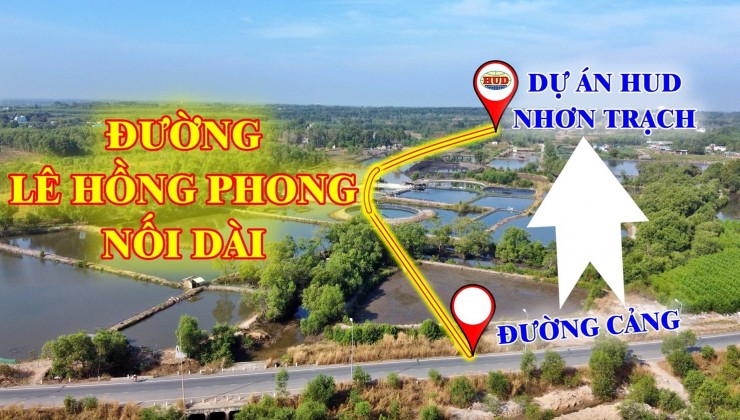 Chính chủ gửi bán thửa đất mặt tiền đường Lê Hồng Phong - Nhơn Trạch Đồng Nai.