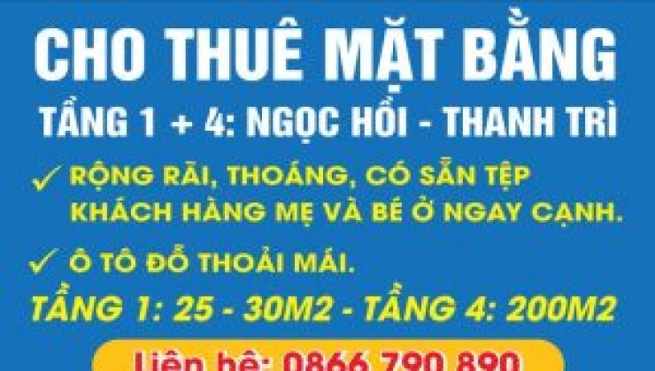 Cho thuê mặt bằng tầng 1 + 4 ở Ngọc Hồi - Thanh Trì