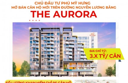 The Aurora Phú Mỹ Hưng chính thức mở bán vào ngày 24/3/2024. Nhận báo giá gọi ngay Phòng Kinh Doanh 0902328695