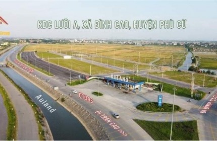 KHAI XUÂN MỞ BÁN LÔ ĐẤT Tại Khu lưỡi A, xã Đình Cao, huyện Phù Cừ, Hưng Yên