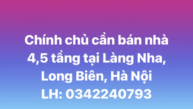 Chính chủ cần bán nhà 4 tầng 1 tum tại cụm Nha, Long Biên, Hà Nội