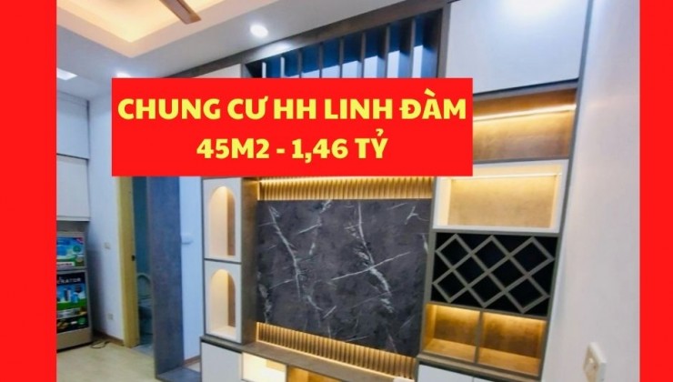 Bán căn hộ chung cư HH Linh Đàm - 45m2, 2PN - Giá 1,46 Tỷ (Có TL)