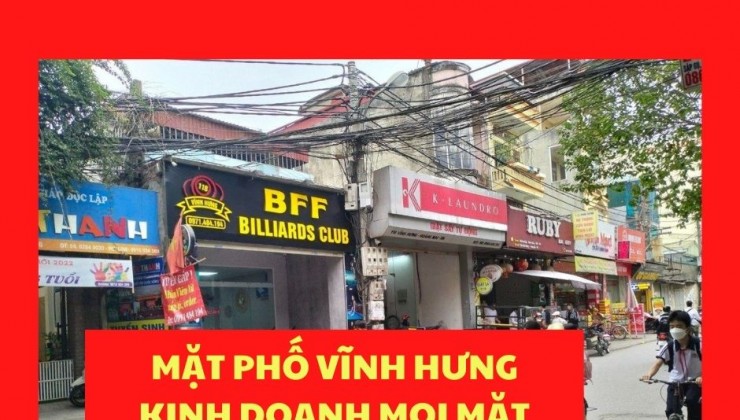 Bán Nhà Mặt Phố Vĩnh Hưng - Vị Trí Cực Đẹp - 125 m2 Giá 12 Tỷ (Có TL)