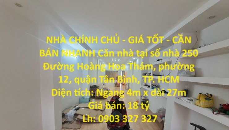 NHÀ CHÍNH CHỦ - GIÁ TỐT - CẦN BÁN NHANH Căn nhà tại quận Tân Bình, TPHCM