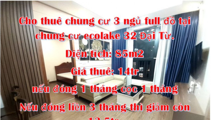 Cho thuê chung cư 3 ngủ full đồ tại chung cư ecolake 32 Đại Từ.