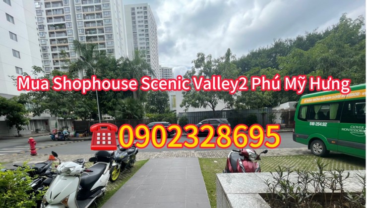 Bán Shophouse Scenic Valley 2 Phú Mỹ Hưng - Lịch thanh toán linh hoạt - Chiết khấu cao. Xem shop thực tế gọi ngay 0902328695