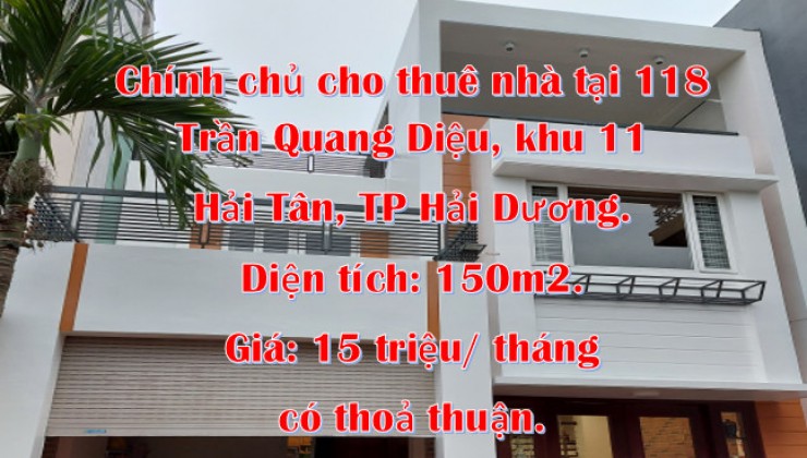 Chính chủ cho thuê nhà tại 118 Trần Quang Diệu, khu 11 Hải Tân, TP Hải Dương.