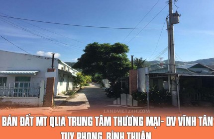 BÁN ĐẤT MẶT TIỀN QL1A TRUNG TÂM THƯƠNG MẠI- DỊCH VỤ VĨNH TÂN- TUY PHONG, BÌNH THUẬN