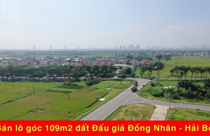 Bán lô góc 109m2 đất đấu giá Đồng Nhân, Hải Bối. Cổng chính lối vào Thành Phố Thông Minh BRG