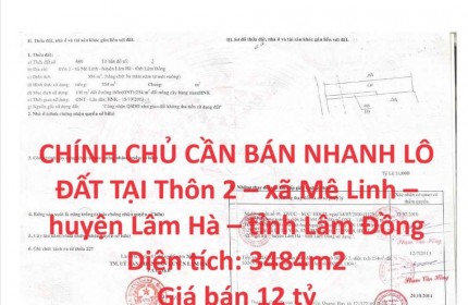 CHÍNH CHỦ CẦN BÁN NHANH LÔ ĐẤT TẠI Thôn 2 – xã Mê Linh – huyện Lâm Hà – tỉnh Lâm Đồng