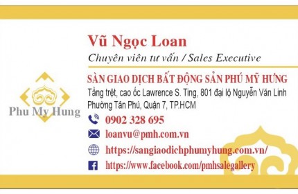 Vũ Loan Phú Mỹ Hưng - Nhân viên Kinh doanh trực tiếp chủ đầu tư - Sales Chủ đầu tư Phú Mỹ Hưng