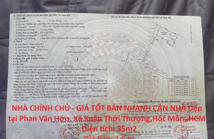 NHÀ CHÍNH CHỦ - GIÁ TỐT BÁN NHANH CĂN NHÀ Đẹp  tại Phan Văn Hớn, Xã Xuân Thới Thượng,Hóc Môn