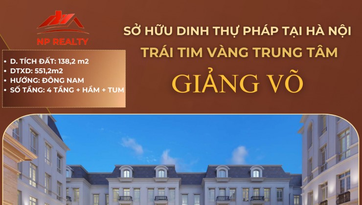 Chính chủ cần bán dinh thự Grandeur Palace 210m2 - 138B phố Giảng Võ – Trung tâm Hà Nội.