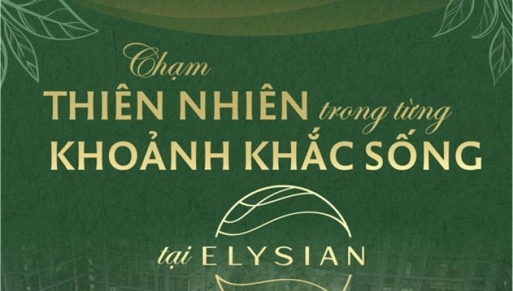 Lần đầu tiên trên thị trường Việt Nam, tại dự án Elysian, chúng tôi mang đến 02 bộ sưu tập độc bảnt