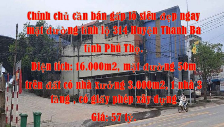 Chính chủ cần bán gấp lô siêu đẹp ngay mặt đường tỉnh lộ 314 Huyện Thanh Ba, tỉnh Phú Thọ.