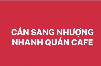 Sang nhượng quán cafe mặt tiền tại Hoà Vang - Đà Nẵng