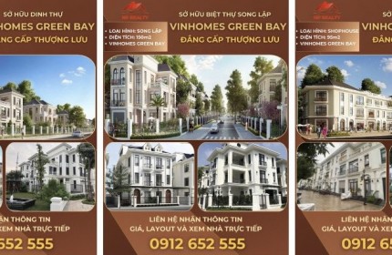 Chính chủ cần bán Biệt thự đơn lập (250m2) , Song lập (150m2), Shophouse (95m2) Vinhomes Green Bay