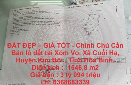 ĐẤT ĐẸP – GIÁ TỐT - Chính Chủ Cần Bán lô đất tại huyện Kim Bôi , Tỉnh Hòa Bình.