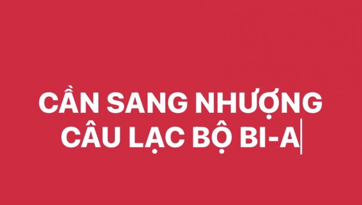 SANG NHƯỢNG CÂU LẠC BỘ BI-A TẠI THANH TRÌ, HÀ NỘI