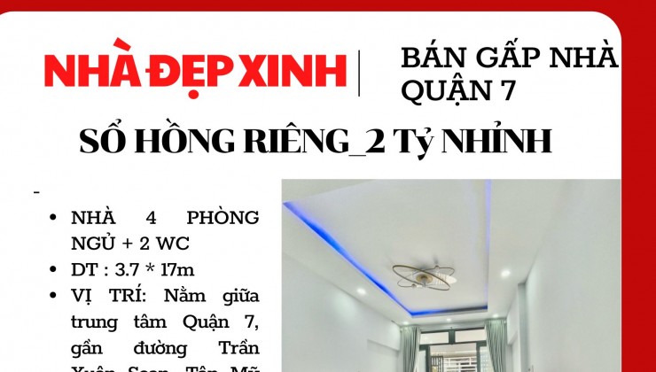 Bán Nhà Quận 7, Huỳnh Tấn Phát, 4 Phòng Ngủ, 50m2 ,Nhỉnh 2 Tỷ