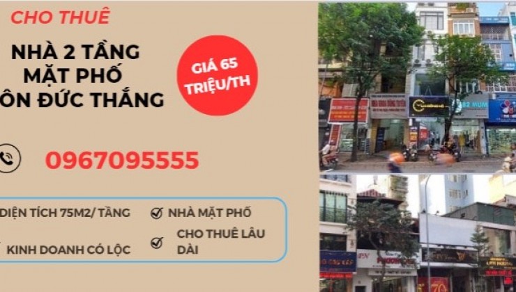 Chính chủ cho thuê lâu dài nhà 2 tầng mặt phố Tôn Đức Thắng,nhà mặt phố kd có lộc