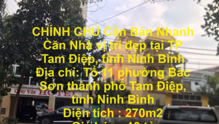 CHÍNH CHỦ Cần Bán Nhanh Căn Nhà vị trí đẹp tại TP Tam Điệp, tỉnh Ninh Bình