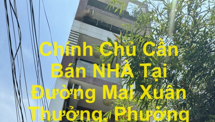 Chính Chủ Cần Bán NHÀ Tại Đường Mai Xuân Thưởng, Phường 11, Quận Bình Thạnh, HCM