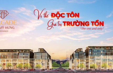 Mở bán chính thức dự án L'arcade Phú Mỹ Hưng. Mua trực tiếp chủ đầu tư giai đoạn 1. Nhận báo giá ngay