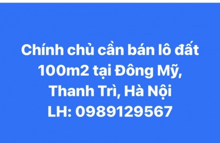 Chính chủ cần bán lô đất 100m2 tại Đông Mỹ, Thanh Trì, Hà Nội