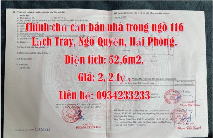 Chính chủ cần bán nhà trong ngõ 116 Lạch Tray, Ngô Quyền, Hải Phòng.