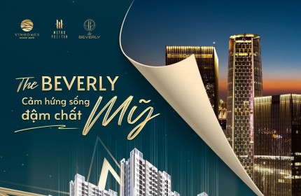 Nhận Booking tòa chung cư The Beverly (BE3) tại Vinhomes Ocean Park Gia Lâm Studio 1N 2N 3N nhiều chính sách ưu đãi tốt. Hỗ trợ Vay Bank 70%