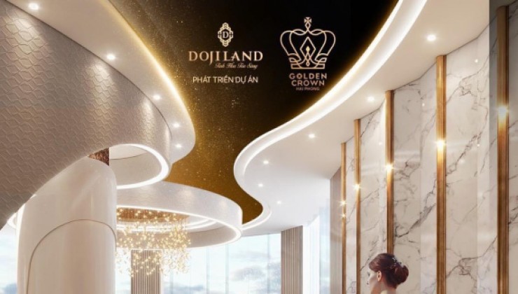 Tầm view siêu đẹp - Nhận booking căn quỹ độc quyền DAZ căn hộ hạng sang Golden Crown Hải Phòng !