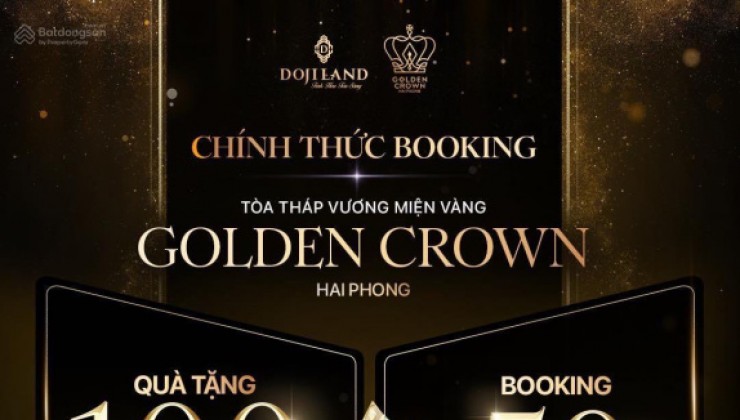 Nhận booking dự án căn hộ hạng sang Golden Crown Hải Phòng - tặng ngay 100 triệu trừ vào giá cho 200KH có Booking đầu tiên mua căn hộ .