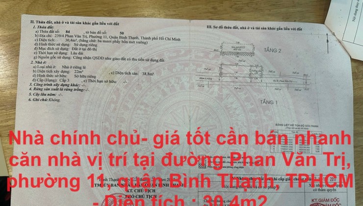 Nhà chính chủ- giá tốt cần bán nhanh căn nhà vị trí tại quận Bình Thạnh, TPHCM