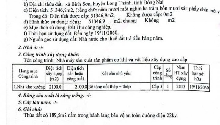 Bán đất và xưởng kcn Lộc An Bình Sơn Đồng Nai.DIện Tích : 51.346 m2 .Nhà Xưỡng : 4.200 m2 ( 2.100m đá hoàn công)