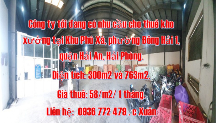 Công ty tôi đang có nhu cầu cho thuê kho xưởng tại Khu Phú Xá, phường Đông Hải 1, quận Hải An, Hải Phòng.