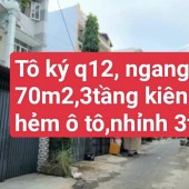 BÁN NHÀ TÔ KÝ QUẬN 12 ,NGANG 5M ,70M2, 3TẦNG KIÊN CỐ ,HẺM Ô TÔ ,  CHỈ NHỈNH 3TỶ