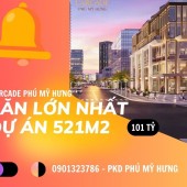 BÁN CĂN LỚN NHẤT 006 & 4.01 LARCADE 1 PHÚ MỸ HƯNG. CÓ 1 0 2. SỞ HỮU NGAY 0901323786