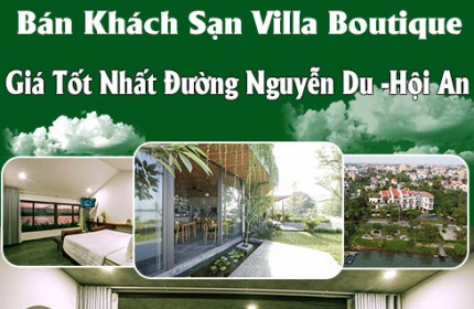 Bán Khách Sạn Villa Boutique Giá Tốt Nhất Đường Nguyễn Du -Hội An