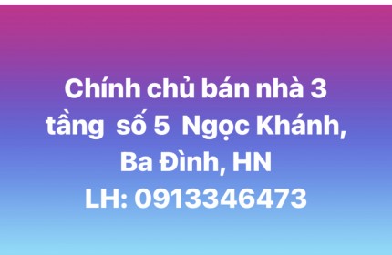 Chính chủ bán nhà 3 tầng mặt đường ngã ba Ngọc Khánh, Ba Đình, HN