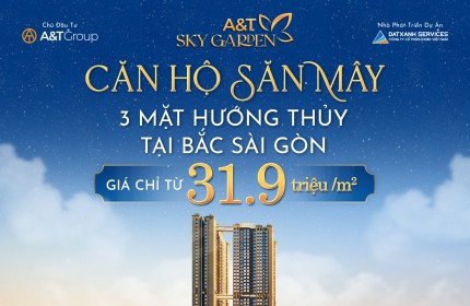 Căn hộ A & T Sky Garden Thuận An CK tới 3 Chỉ Vàng