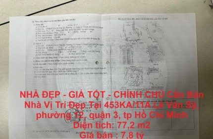 NHÀ ĐẸP - GIÁ TỐT - CHÍNH CHỦ Cần Bán Nhà Vị Trí Đẹp Tại Phường 12, Quận 3, TP Hồ Chí Minh