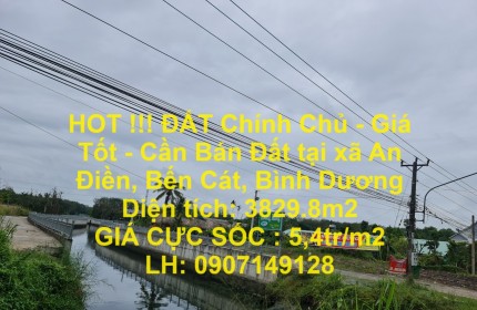 HOT !!! ĐẤT Chính Chủ - Giá Tốt - Cần Bán Đất tại xã An Điền, Bến Cát, Bình Dương