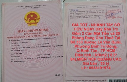 GIÁ TỐT - NHANH TAY SỞ HỮU NGAY Dãy Nhà Trọ Gồm 2 Căn Mặt Tiền và 20 Phòng Đang Cho Thuê Tại Q. Bình Tân , TP HCM