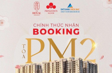 BOOKING PM2 - THE ROYAL RESIDENCES - VINHOMES STAR CITY. NHẬN CHÍNH SÁCH. CHỌN CĂN VIP. HOTLINE: 0966 343 969