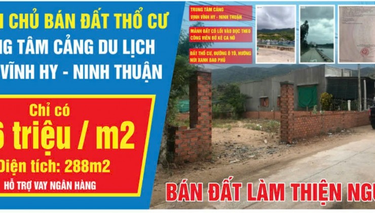 Bán đất thổ cư  Vĩnh Hy – Ninh Thuận làm thiện nguyện , giá Tốt cho khách ủng hộ làm công tác thiện nguyện