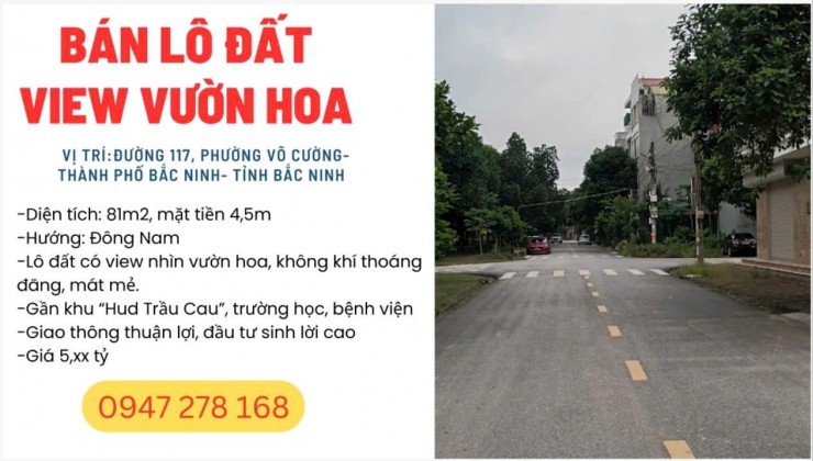 Bán Lô Đất Nhìn Vườn Hoa Tại Đồng Quán, phường Võ Cường thành phố Bắc Ninh
MIỄN QUẢNG CÁO