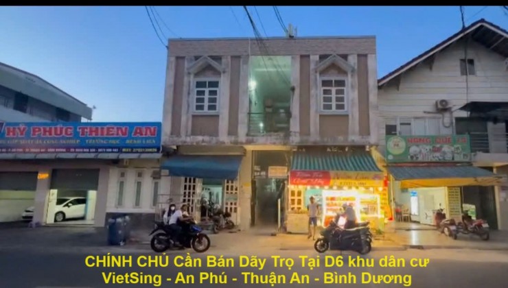 CHÍNH CHỦ Cần Bán Dãy Trọ Tại D6 khu dân cư VietSing - An Phú - Thuận An - Bình Dương